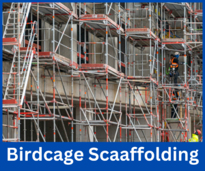 Birdcage Scaffolding explained