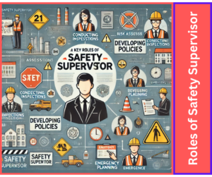 Roles of a Safety Supervisor