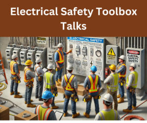 Electrical Safety Toolbox Talks explained